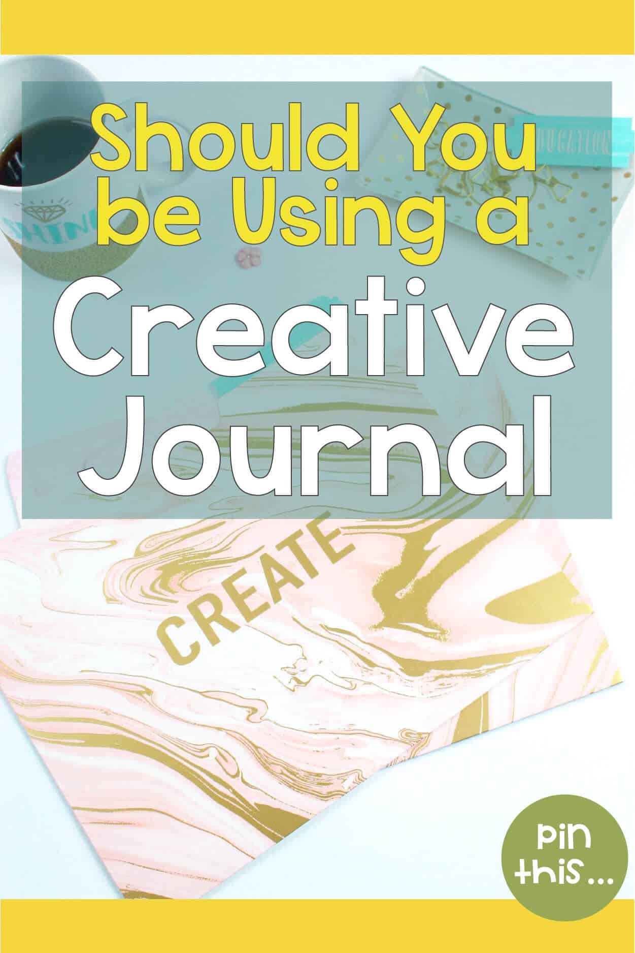 What is a Creative Journal and Should You Make One