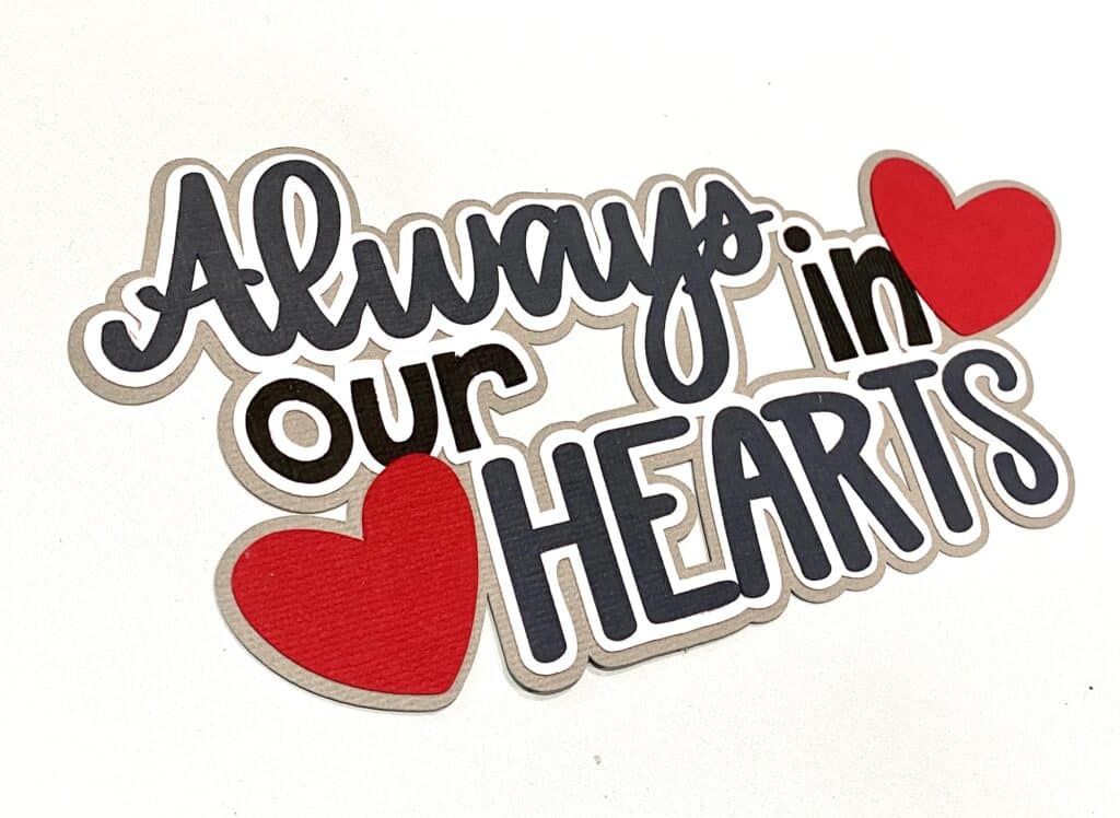 always in our hearts scrapbook layered paper title